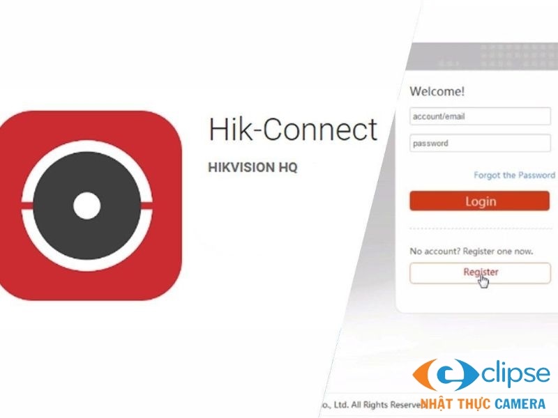 Cách đăng ký tài khoản Hik-Connect đơn giản, dễ làm nhất